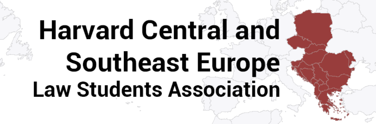 Harvard Central and Southeast Europe Law Students Association